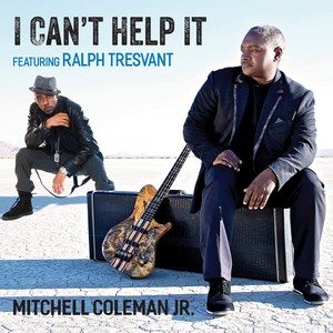 Mitchell Coleman Jr feat Ralph Tresvant “I Can’t Help It”