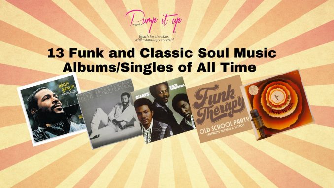 Soul Pop The Soulful Groove: Top 13 Funk and Classic Soul Music Albums of All Time