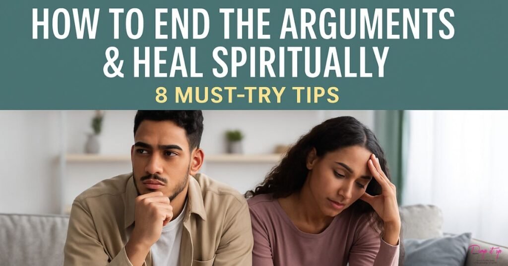 Frustrated couple sitting apart on couch with emotional tension, promoting article on how to end arguments and heal spiritually using 8 must-try tips