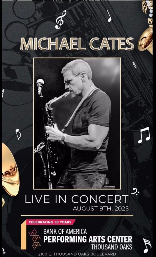 Michael Cates performing live on saxophone at the Bank of America Performing Arts Center in Thousand Oaks, August 9th, 2025.