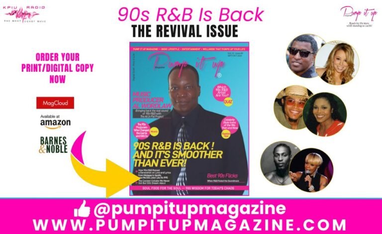 Pump It Up Magazine 90s R&B Revival Issue – Al Wordlaw cover celebrating the golden era of soul and style