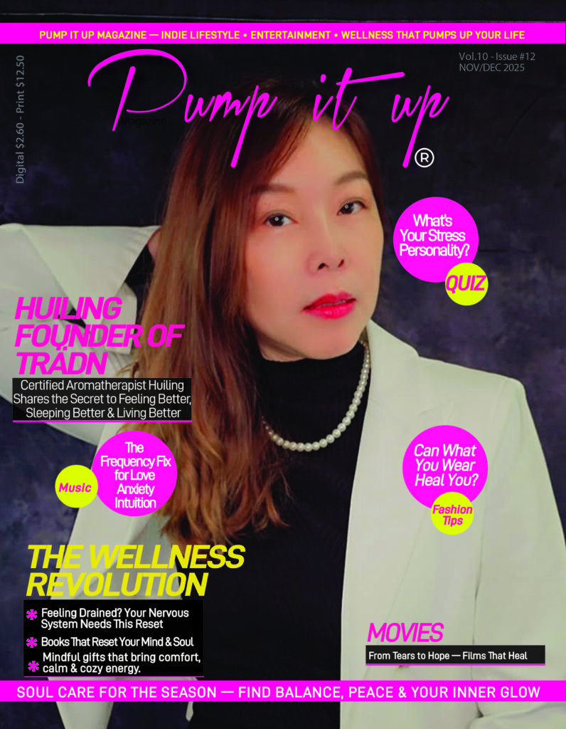 Pump It Up Magazine – The Wellness Revolution (NovDec 2025)