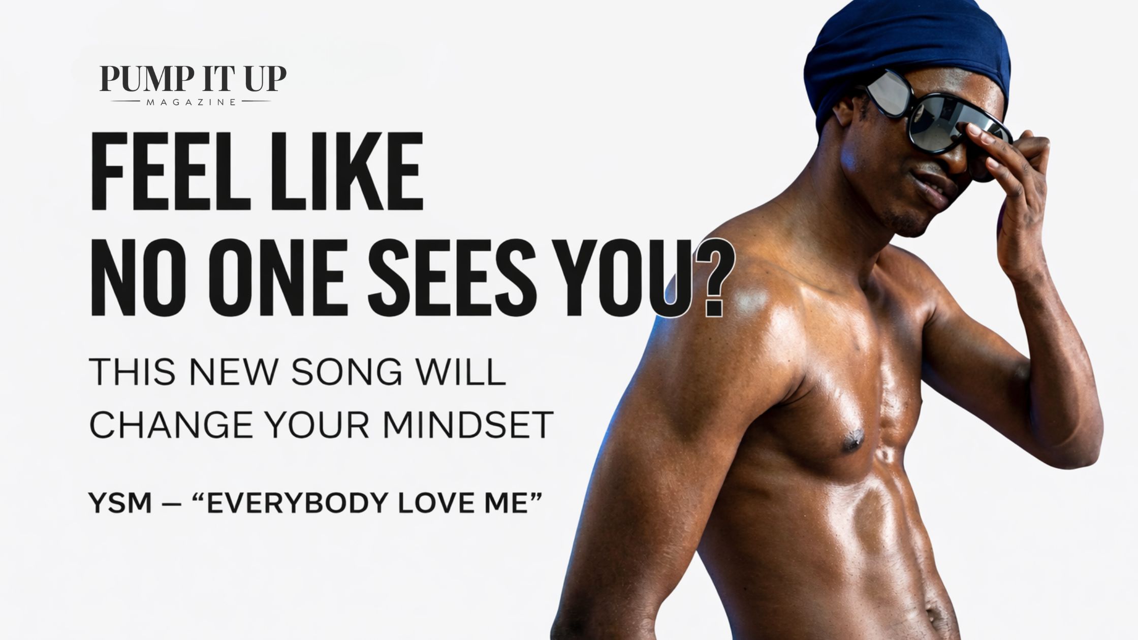 YSM Everybody Love Me song review banner about confidence mindset and mental wellness