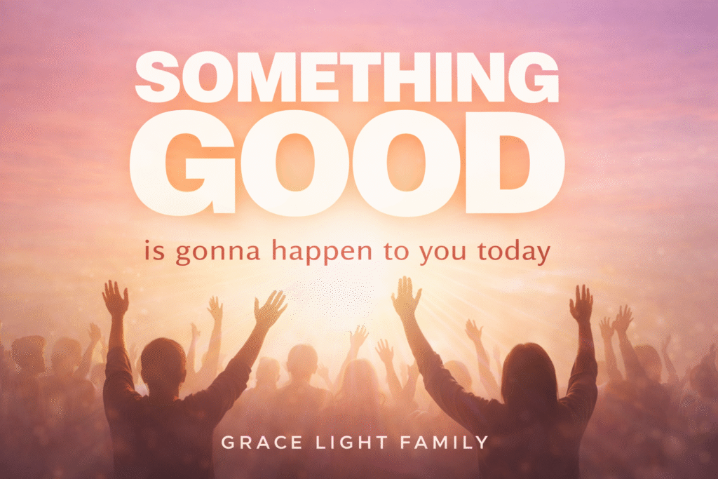 Something Good Is Gonna Happen to You Today gospel song by Michael B Sutton and Anissa Sutton featuring Bishop Ernest Jackson