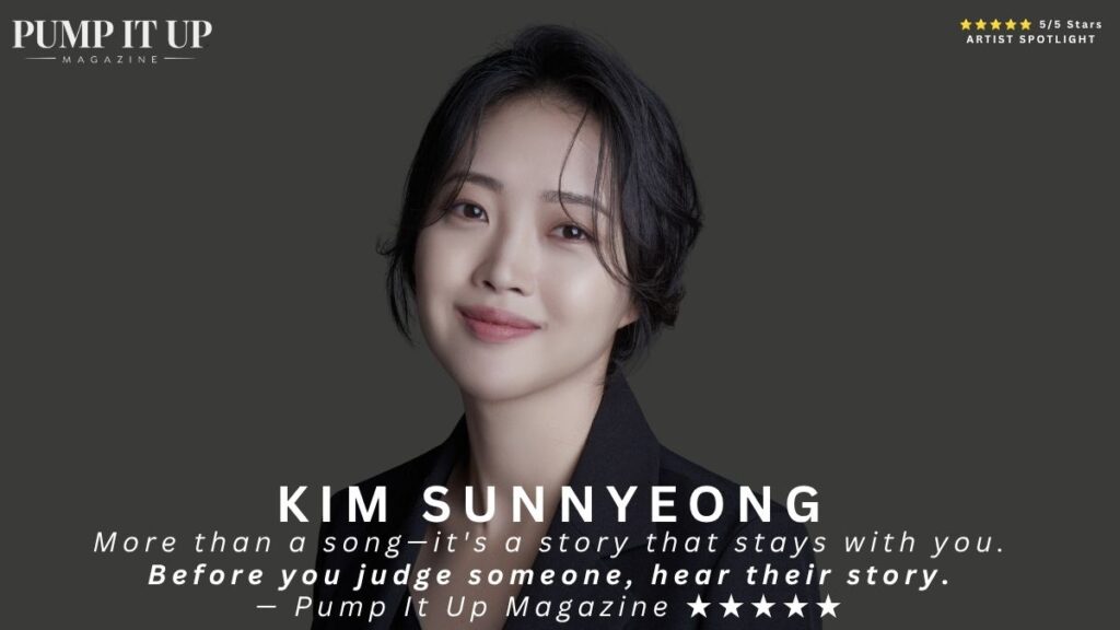 Kim Sunnyeong featured in Pump It Up Magazine's 5-star review of Named Hyung, a song about family, forgiveness, empathy, and healing.