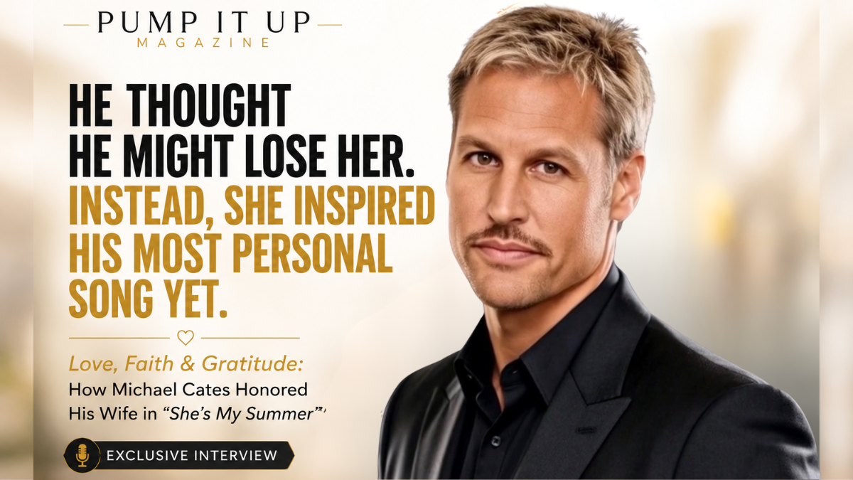 Michael Cates featured in an exclusive Pump It Up Magazine interview discussing the inspiration behind his song “She’s My Summer,” a heartfelt tribute to his wife rooted in love, faith, and gratitude.