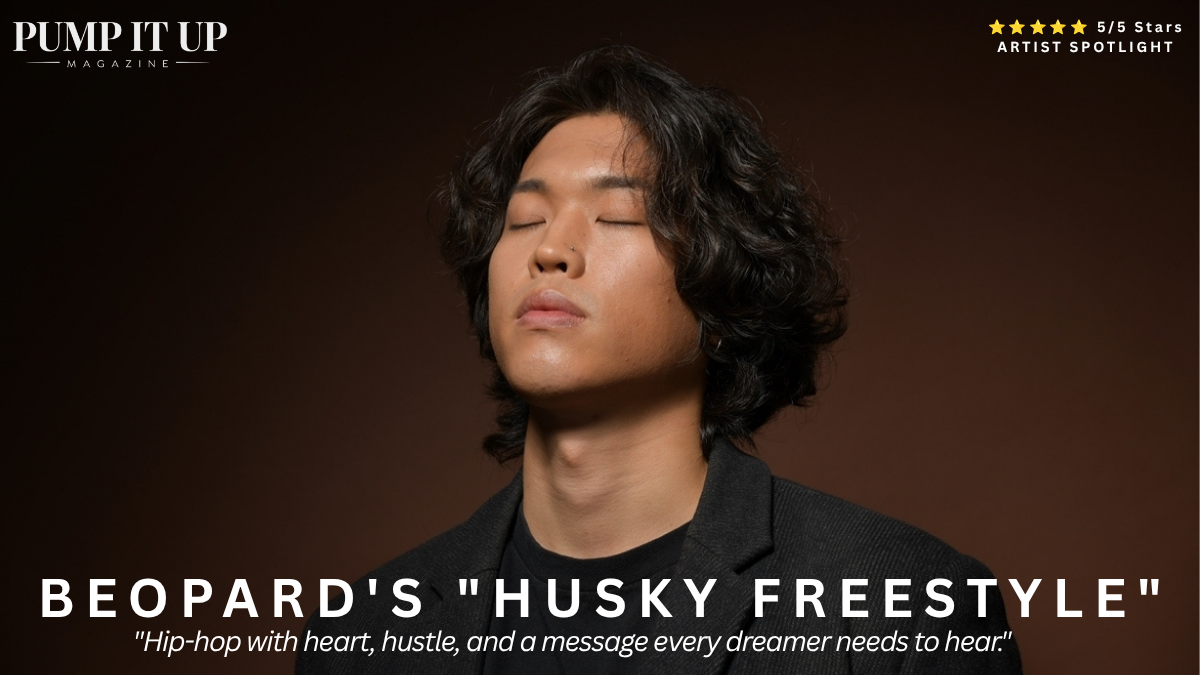 Beopard featured in Pump It Up Magazine's 5-star review of HUSKY FREESTYLE, a powerful Korean hip-hop anthem about perseverance and chasing dreams.