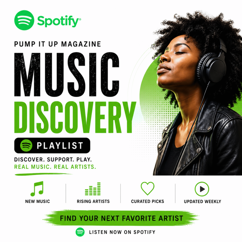 Pump It Up Magazine Music Discovery Spotify Playlist featuring emerging artists, new music releases, curated picks, and independent music discovery.