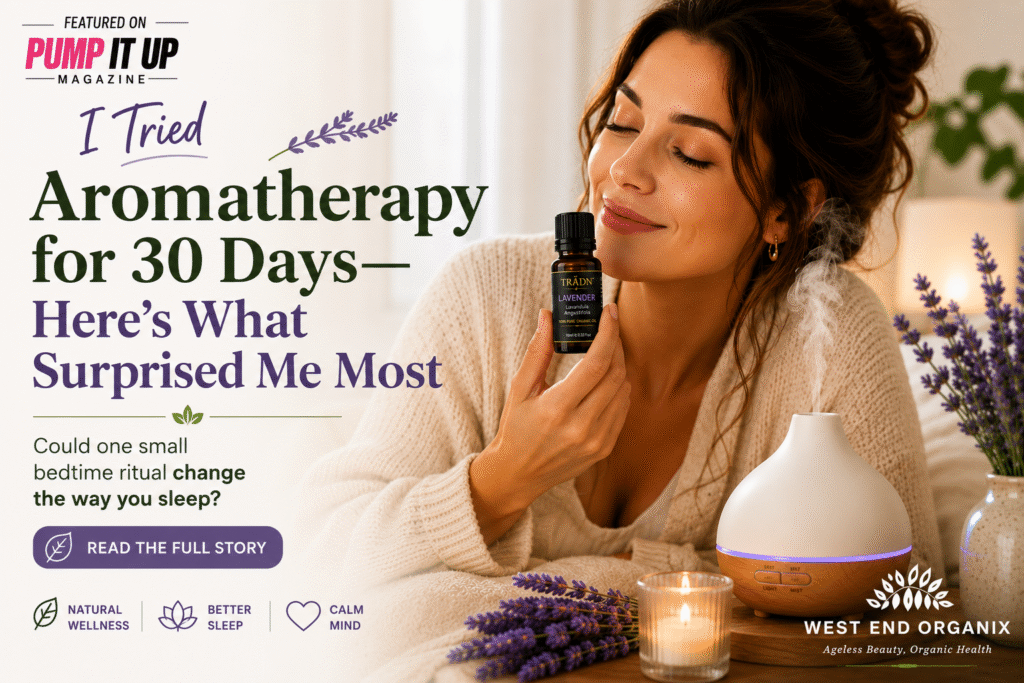 Woman using lavender essential oil beside an aromatherapy diffuser for a 30-day bedtime wellness routine featured in Pump It Up Magazine.