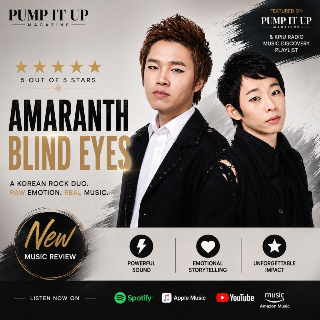 promotional graphic for Pump It Up Magazine's 5-star review of Amaranth's "Blind Eyes," featuring the Korean rock duo in a modern black, white, and gold editorial design