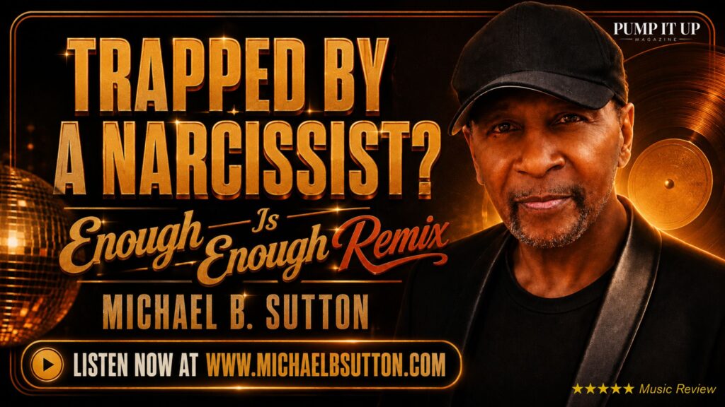 Michael B. Sutton promotes “Enough Is Enough Remix,” a 70s-inspired soul-funk anthem about escaping narcissistic abuse and reclaiming your power.